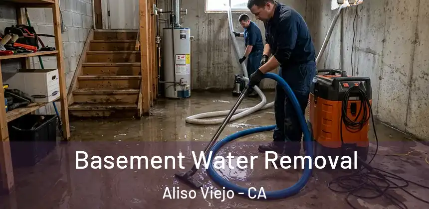  Basement Water Removal Aliso Viejo - CA