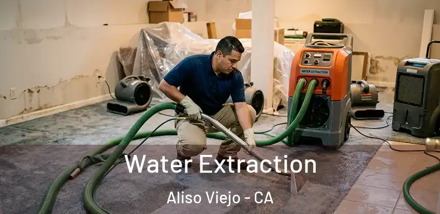  Water Extraction Aliso Viejo - CA